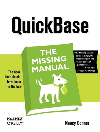 QuickBase: The Missing Manual by Conner 9780596529604