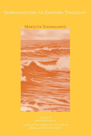 Introduction to Eastern Thought by Marietta Stepaniants 9780742504349