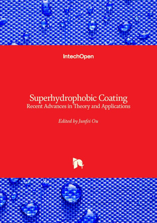 Superhydrophobic Coating: Recent Advances in Theory and Applications by Junfei Ou 9780854662814