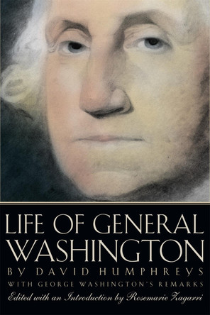 Life of General Washington by David Humphreys 9780820328249