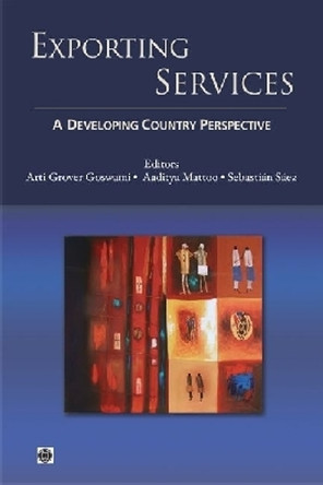 Exporting Services: A Developing Country Perspective by World Bank 9780821388167