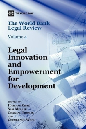 The World Bank Legal Review: Legal Innovation and Empowerment for Development by The World Bank 9780821395066