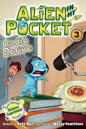 Alien in My Pocket: Radio Active by Nate Ball