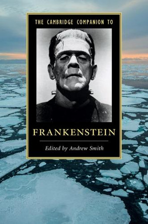 The Cambridge Companion to Frankenstein by Andrew Smith 9781107450608