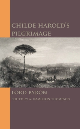 Childe Harold's Pilgrimage by Lord Byron 9781107658028