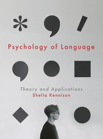 Psychology of Language: Theory and Applications by Shelia Kennison 9781137545268
