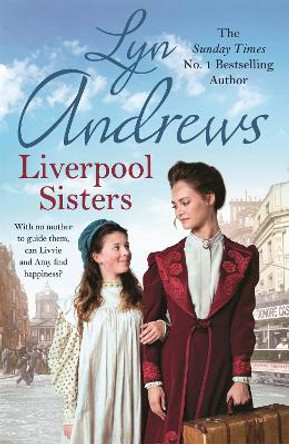Liverpool Sisters: A heart-warming family saga of sorrow and hope by Lyn Andrews