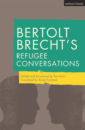 Bertolt Brecht's Refugee Conversations by Bertolt Brecht 9781350044999