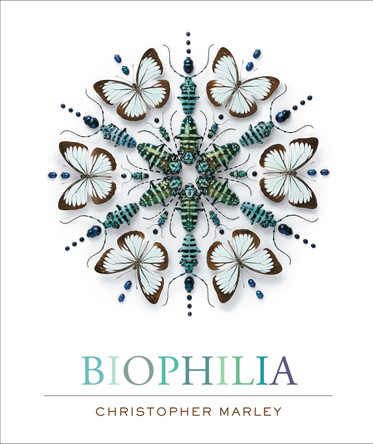 Biophilia by Christopher Marley 9781419715617