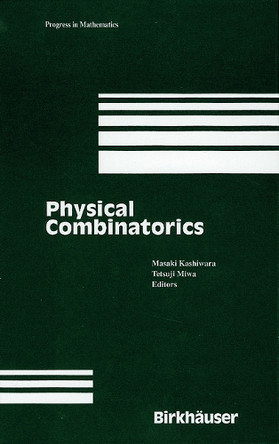 Physical Combinatorics by Masaki Kashiwara 9781461271215