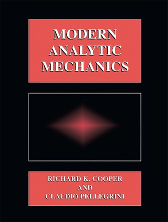 Modern Analytic Mechanics by Claudio Pellegrini 9781441933034