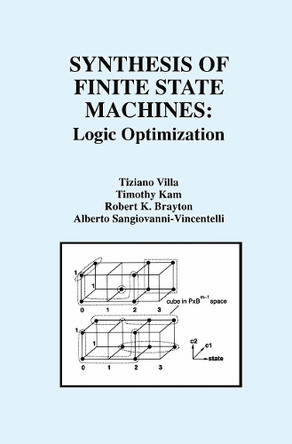 Synthesis of Finite State Machines: Logic Optimization by Tiziano Villa 9781461378211