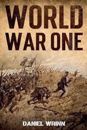 World War One by Daniel Wrinn 9781393376293