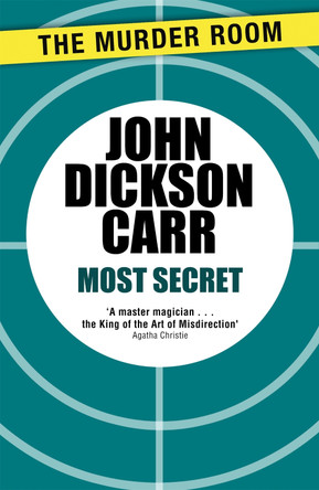 Most Secret by John Dickson Carr 9781471905391