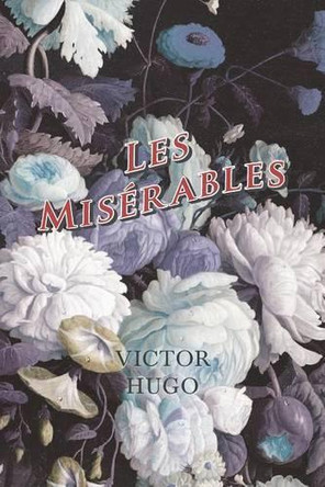 Les Misérables by Victor Hugo 9781473332362