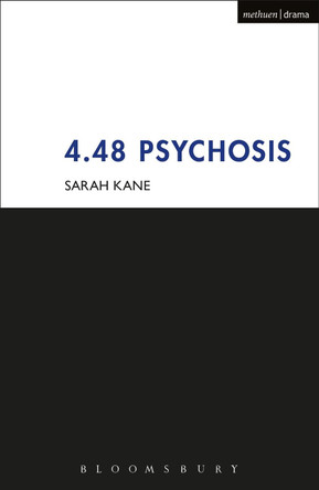 4.48 Psychosis by Sarah Kane 9781474261067