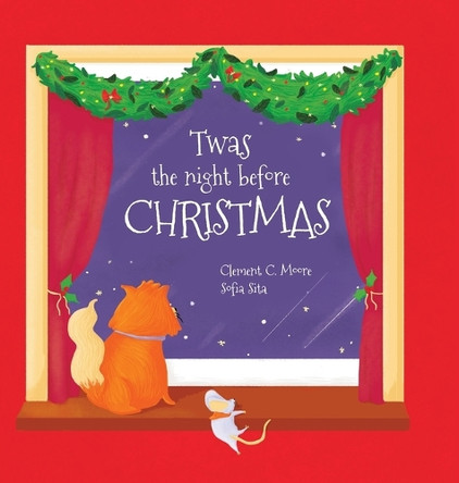 Twas the Night Before Christmas by Clement C Moore 9781532436413
