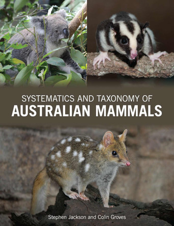 Taxonomy of Australian Mammals by Stephen Jackson 9781486300129