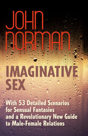 Imaginative Sex by John Norman 9781497644816