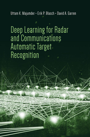 Modern Machine Learning Algorithms for Radar and Communications by Uttam Majumder 9781630816377