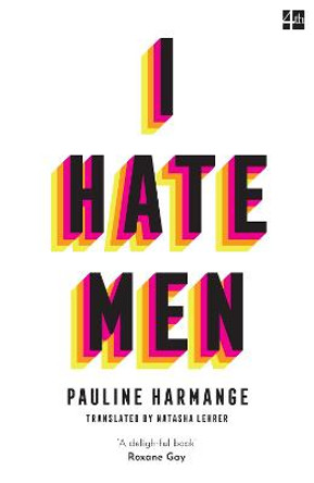 I Hate Men by Pauline Harmange