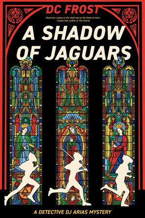 A Shadow of Jaguars by D.C. Frost 9781636285085