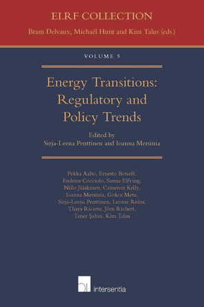 Energy Transitions: Regulatory and Policy Trends by Ioanna Mersinia 9781780684048