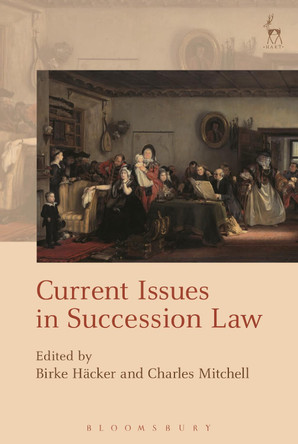 Current Issues in Succession Law by Birke Hacker 9781782256274
