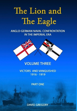 The Lion and The Eagle: Volume 3 part 1 by David Gregory 9781835635117