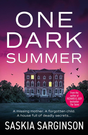 One Dark Summer: BRAND NEW from Richard & Judy bookclub bestselling author Saskia Sarginson by Saskia Sarginson 9781836030164