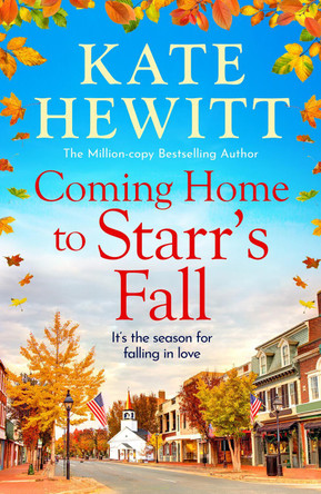 Coming Home to Starr's Fall by Kate Hewitt 9781836032410