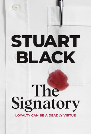 The Signatory: a crime novel by Stuart Black 9781922830289