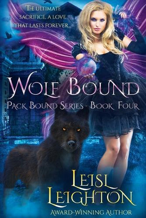 Wolf Bound: Pack Bound Series Book 4 by Leisl Leighton 9781922836106