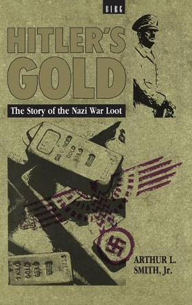Hitler's Gold by Arthur Smith 9781859739211