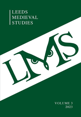Leeds Medieval Studies Vol.3 by Catherine Batt 9781845498290