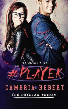 #Player by Cambria Hebert 9781938857683