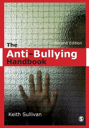 The Anti-Bullying Handbook by Keith Sullivan 9781849204804