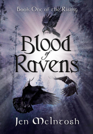 Blood of Ravens: Book One of the Rising by Jen McIntosh 9781914434006