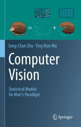Computer Vision: Statistical Models for Marr's Paradigm by Song-Chun Zhu 9783030965297