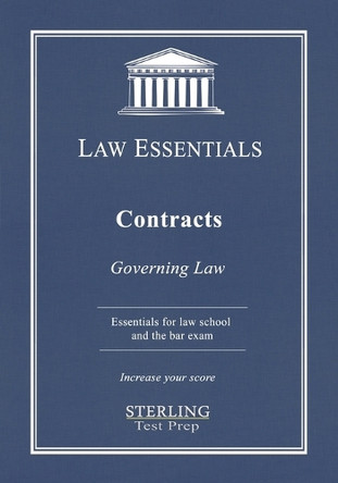 Contracts, Law Essentials: Governing Law for Law School and Bar Exam Prep by Sterling Test Prep 9781954725089
