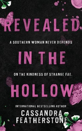Revealed in the Hollow by Cassandra Featherstone 9781960935212