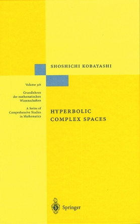 Hyperbolic Complex Spaces by Shoshichi Kobayashi 9783642083396