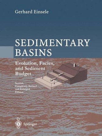 Sedimentary Basins: Evolution, Facies, and Sediment Budget by Gerhard Einsele 9783642085444