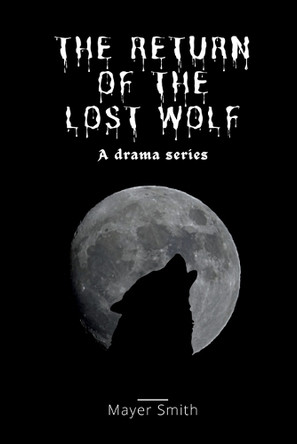 The return of the lost Wolf by Mayer Smith 9785145812336