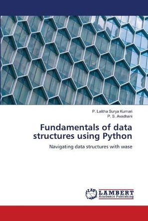 Fundamentals of Data Structures Using Python by P Lalitha Surya Kumari 9786207641123