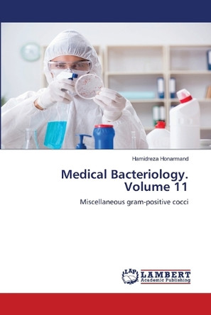 Medical Bacteriology. Volume 11 by Hamidreza Honarmand 9786208010423