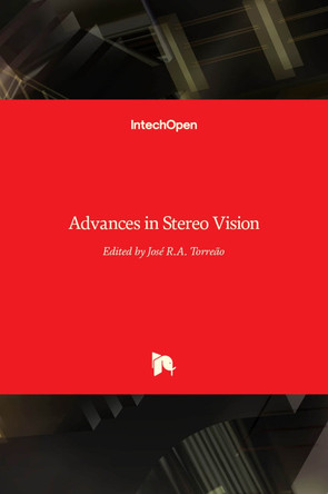 Advances in Stereo Vision by Jose R a Torreao 9789533078373