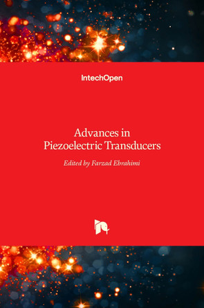Advances in Piezoelectric Transducers by Farzad Ebrahimi 9789533079318