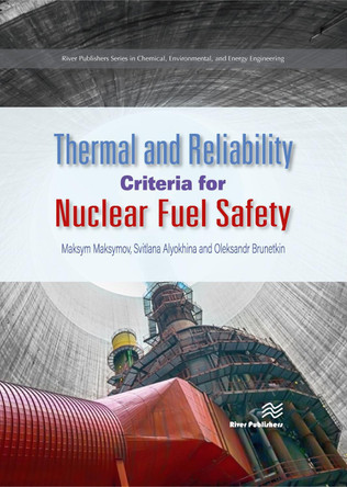 Thermal and Reliability Criteria for Nuclear Fuel Safety by Maksym Maksymov 9788770224017
