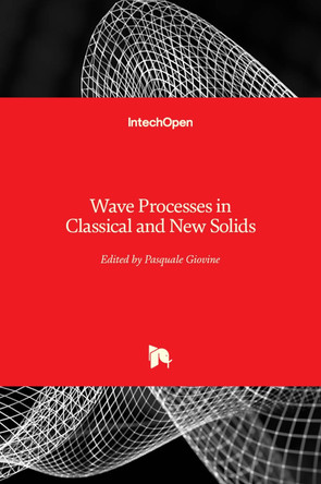 Wave Processes in Classical and New Solids by Pasquale Giovine 9789535108214